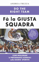 Do the right team