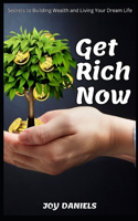 Get Rich Now