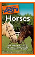 The Complete Idiot's Guide to Horses