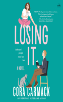 Losing it: (1 Losing It)