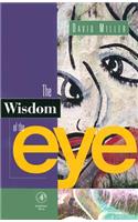 Wisdom of the Eye