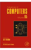 Advances in Computers: Volume 95