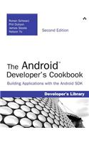 Android Developer's Cookbook, The: Building Applications with the Android SDK(Developer's Library)