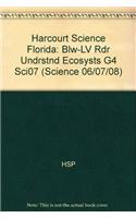 Harcourt Science Florida: Blw-LV Rdr Undrstnd Ecosysts G4 Sci07