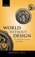 World Without Design ' the Ontological Consequences of Naturalism '