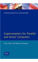 Supercompilers For Parallel And Vector Computers