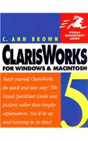 ClarisWorks 5 for Windows and Macintosh: Visual QuickStart Guide (Visual QuickStart Guides)