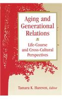 Aging and Generational Relations over the Life-Course