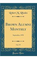 Brown Alumni Monthly, Vol. 79: September, 1978 (Classic Reprint)