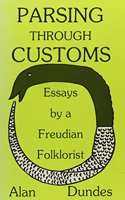 Parsing through Customs: Essays by a Freudian Folklorist