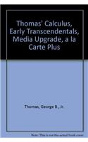 Thomas' Calculus, Early Transcendentals, Media Upgrade, a la Carte Plus