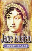 Jane Austen: A Beginner's Guide (BGKF)