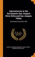 Agriculturists in the Sacramento-San Joaquin River Delta and San Joaquin Valley: Oral History Transcript / 200