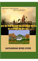 Remembering Edward