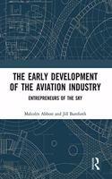 The Early Development of the Aviation Industry