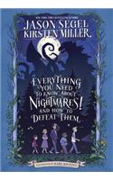 Everything You Need to Know about Nightmares! and How to Defeat Them