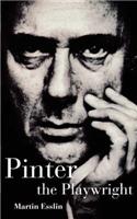 Pinter the Playwright