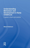 Understanding Behaviour and Development in Early Childhood: A Guide to Theory and Practice