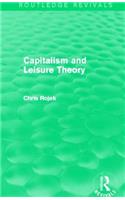 Capitalism and Leisure Theory (Routledge Revivals)