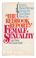 The Redbook report on female sexuality: 100,000 married women disclose the good news about sex