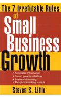 7 Irrefutable Rules of Small Business Growth
