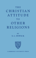 The Christian Attitude to Other Religions
