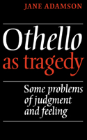 Othello as Tragedy