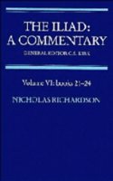 The Iliad: A Commentary: Volume 6, Books 21-24