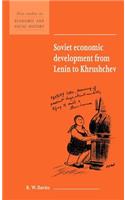 Soviet Economic Development from Lenin to Khrushchev