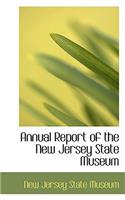 Annual Report of the New Jersey State Museum