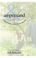 Ampersand or Professor Hohenstofer's Nervous Disorder