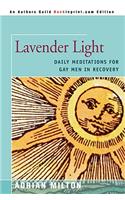 Lavender Light: Daily Meditations for Gay Men in Recovery(English)