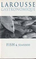 Larousse Gastronomique Recipe Collection: Fish & Seafood
