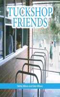 Tuckshop Friends