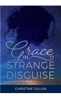 Grace in Strange Disguise