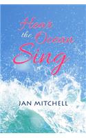 Hear the Ocean Sing