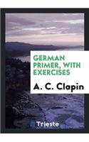 German Primer, with Exercises
