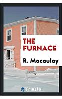 THE FURNACE