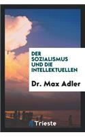 Der Sozialismus Und Die Intellektuellen