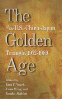 Golden Age of the U.S.-China-Japan Triangle, 1972-1989