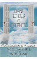 Divine Echoes of Eternity