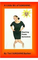 A Little Bit of Sunshine...Nspiring Poetic Xpressions