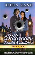 Billionaire London Vacation 2
