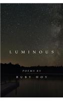 Luminous: poems by Ruby Hoy