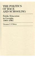 Politics of Race and Schooling