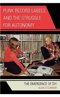 Punk Record Labels and the Struggle for Autonomy