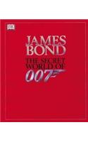 James Bond:  The Secret World of 007