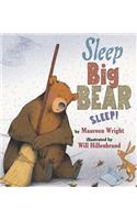 Sleep, Big Bear, Sleep!