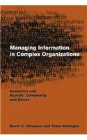 Managing Information in Complex Organizations