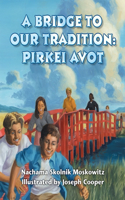 Bridge to Our Tradition